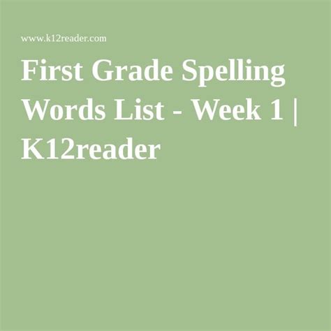 First Grade Spelling Words List Week 1 Spelling Words List First