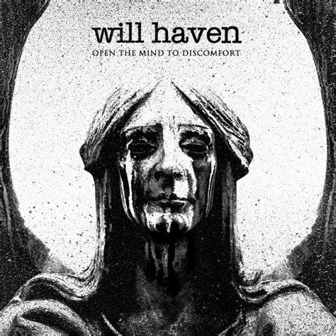 Release Open The Mind To Discomfort By Will Haven Cover Art