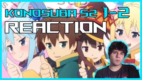 Konosuba S2 Episodes 1 2 Live Reactionreviewredirect Weird Youtube