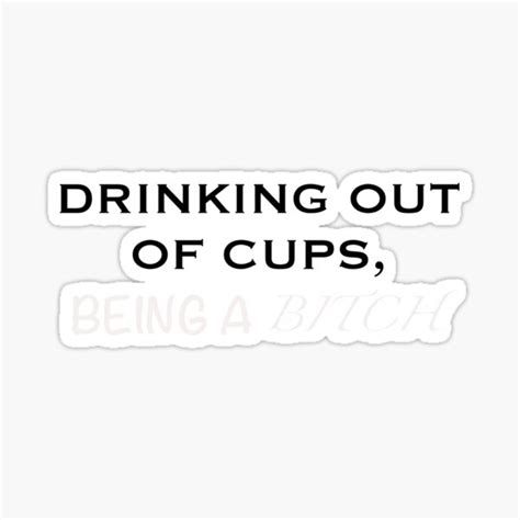 Drinking Of Cups Meme Sticker By Clockworkkangel Redbubble