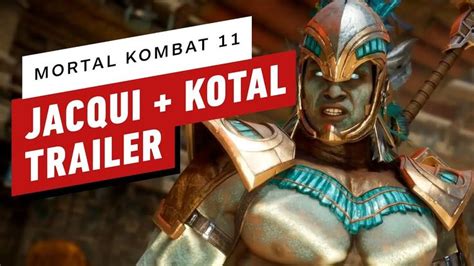 Mortal Kombat Jacqui Briggs And Kotal Kahn Reveal Trailer Mortal