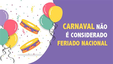 Fora os três dias de feriado emendando em um fim de semana, certo? Afinal, Carnaval é feriado? - SETRACAJO - Sindicato das ...
