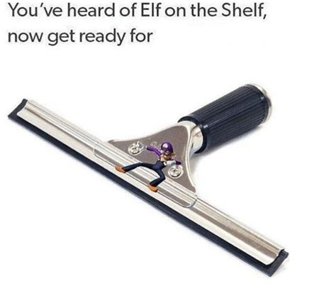 Youve Heard Of Elf On A Shelf Now Get Ready For Memes Hilarious