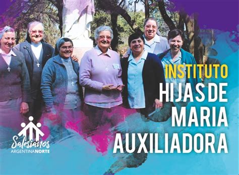 Siempre Hijos E Hijas De María Auxiliadora Don Bosco Norte Argentina