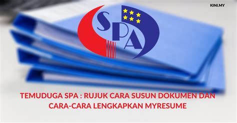 Disebabkan aku dapat dua temuduga kerajaan dan beberapa temuduga swasta, maka, aku kira. Temuduga SPA : Rujuk Cara Susun Dokumen Dan Cara-Cara ...