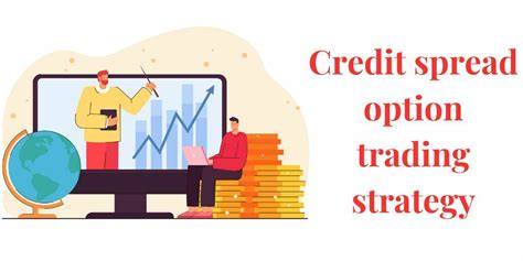 Credit Spread Option Trading Strategy Moneymanagetips
