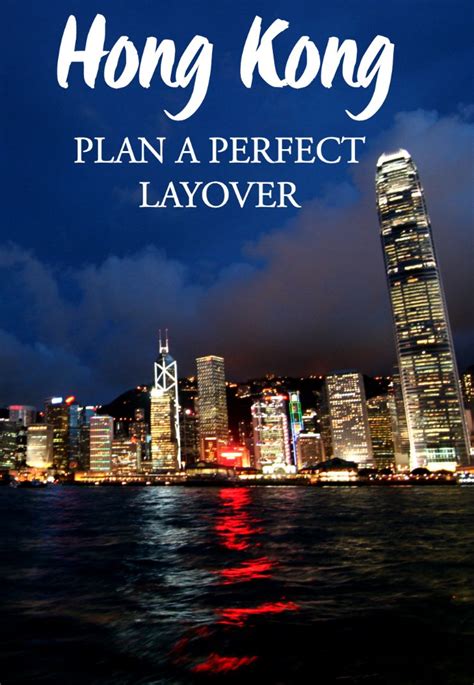 Hong Kong Layover How To Plan A Perfect Layover Hong Kong Travel