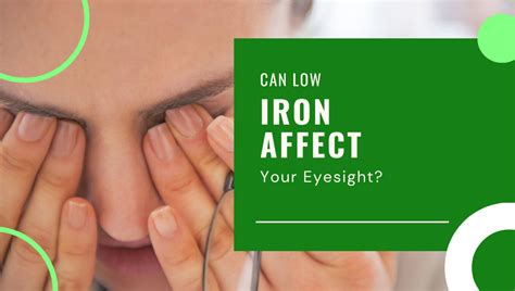 Can Low Iron Affect Your Eyesight Iron And Vision Nutrinz