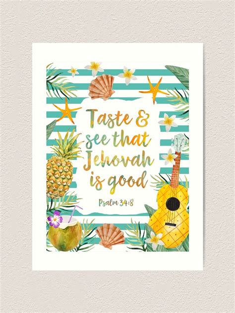 Taste See That Jehovah Is Good Art Print By Jenielsondesign Redbubble