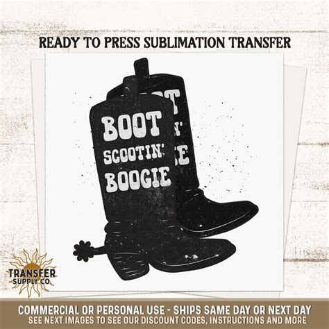 Boot Scootin Boogie Cowboy Boots Western Ready To Press Sublimation