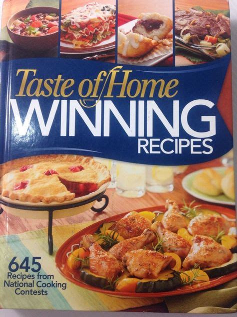 Taste Of Home Winning Recipes 645 Recipes National Cooking Contests