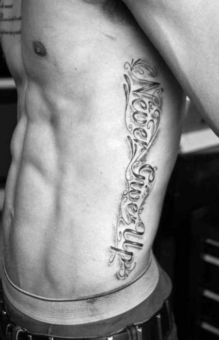 Giving up is not an option. 2. 60 Never Give Up Tattoos For Men - Phrase Design Ideas