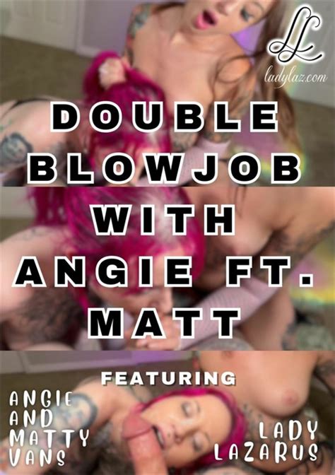 Double Blowjob With Angie Ft Matt Streaming Video At Reagan Foxx With Free Previews