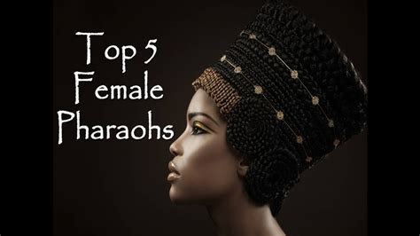 Top 5 Female Pharaohs Of Egypt Youtube