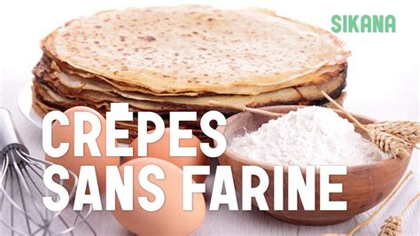 Recette crêpes facile sans sucre & sans balance. Crêpe Sans Farine - Pâte à Crêpe - Sans Gluten | Recettes ...