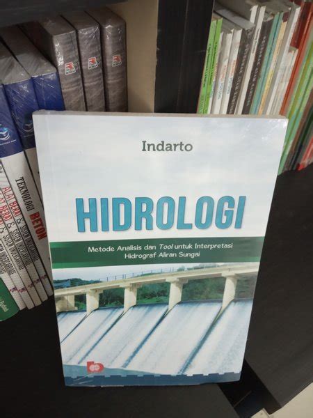 Jual Buku Hidrologi Metode Analis Dan Tool Untuk Interprestasi
