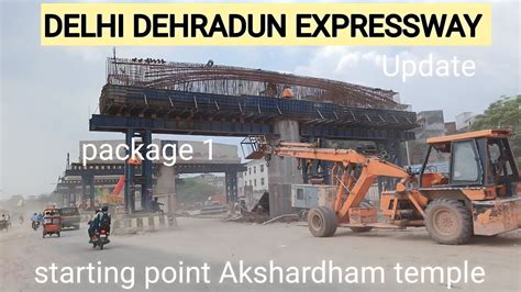 Delhi Dehradun Expressway Starting Point Akshardham Temple Youtube