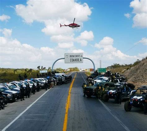 Coahuila Blinda Su Frontera Con Zacatecas Ante Hechos Violentos