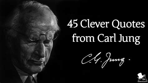 45 Clever Quotes From Carl Jung Magicalquote