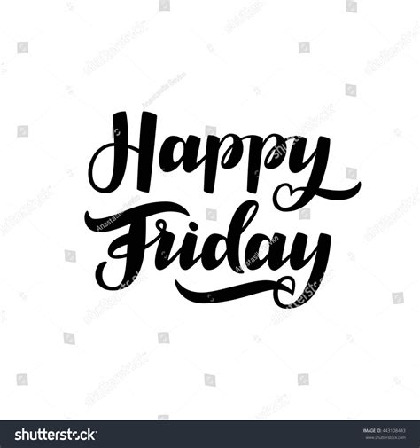 Happy Friday Card Hand Drawn Positive Lettering Background Ink