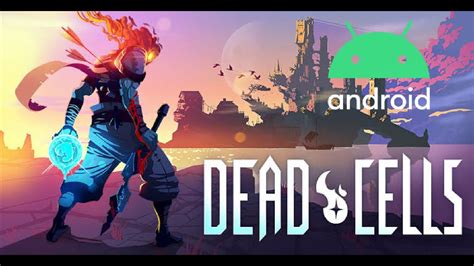 Dead Cells Android Gameplay Youtube