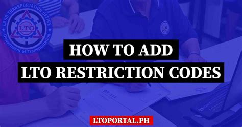 How To Add Restriction Codes To Your Lto Drivers License Lto Portal Ph