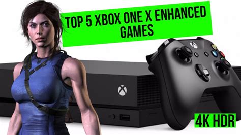 Top 5 Xbox One X Enhanced 4k Games Best Xbox 4k Hdr Games October 2018