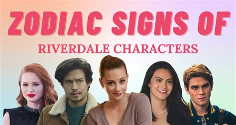 Which Riverdale Character Shares Your Zodiac Sign So Syncd