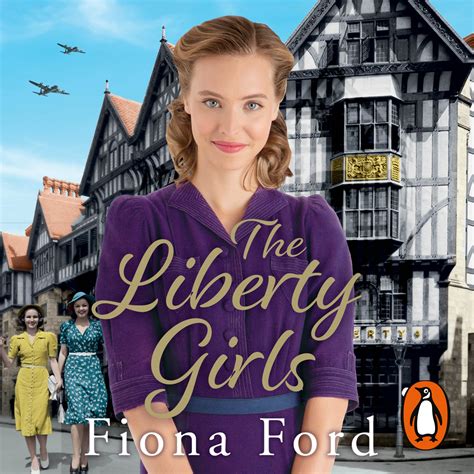 The Liberty Girls By Fiona Ford Penguin Books Australia