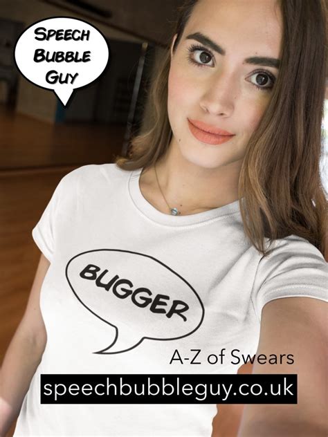 Bugger T Shirt Ladies A Z Of Swears Speech Bubble Guy
