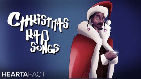 Christmas Rap Songs Heartafact