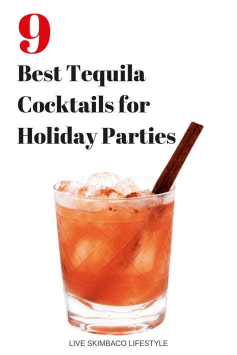 In mexico's war of independence, tequila consumption increased and developed a connection with mexico's national identity. Tequila Cocktails for Your Holiday Party - these cocktails ...
