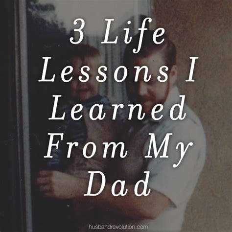 Life Lessons I Learned From My Dad
