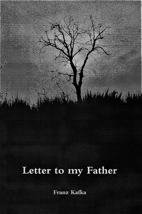 Letter To My Father By Franz Kafka Hastings Independent Press