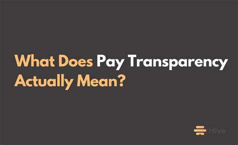 What Does Pay Transparency Actually Mean For You Hive