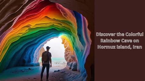 Discover The Colorful Rainbow Cave On Hormuz Island Iran Youtube