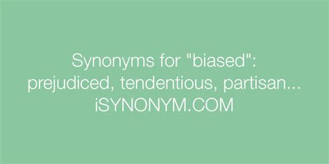 Synonyms For Biased Biased Synonyms Isynonymcom