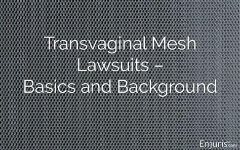 Transvaginal Mesh Lawsuit Complications And Hiring A Lawyer