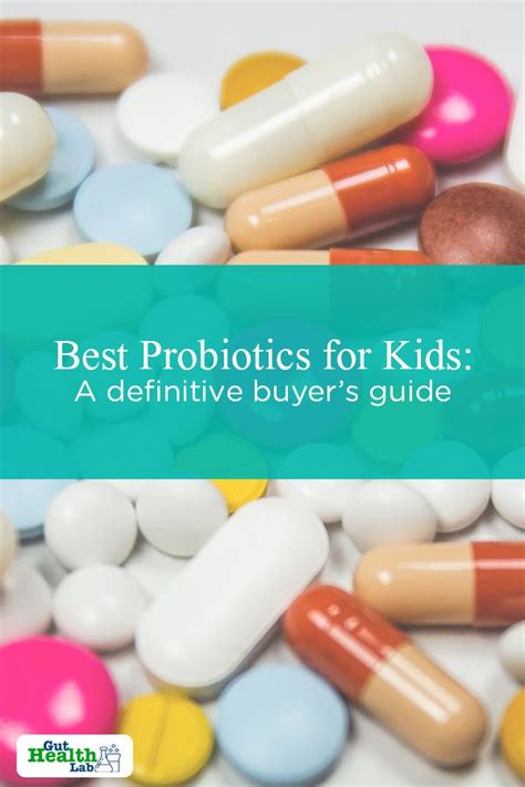 Best Probiotics For Kids A Definitive Buyers Guide Gut Health Lab