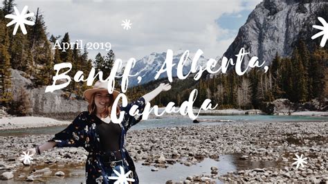 Banff Canada April 2019 Youtube