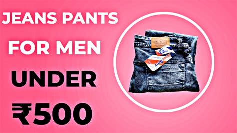 Best Jeans For Men Under ₹500 Best Jeans Pant For Men Best Jeans For Men Jeans Pant Review