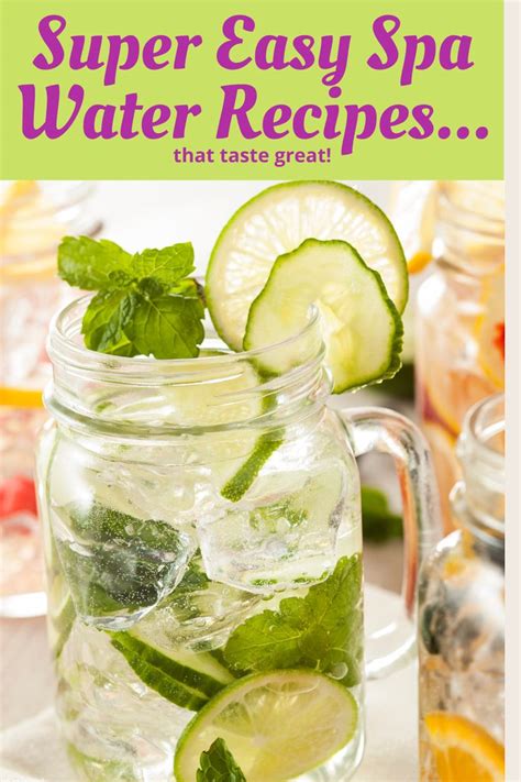 Super Easy Spa Water Recipes That Taste Great Spa Water Recipes