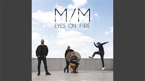Eyes On Fire Youtube