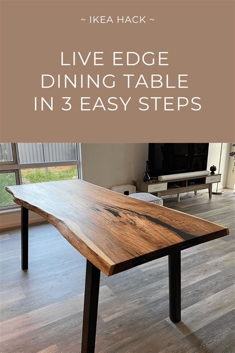 Diy Live Edge Dining Table With Ikea Easy Hack Artofit