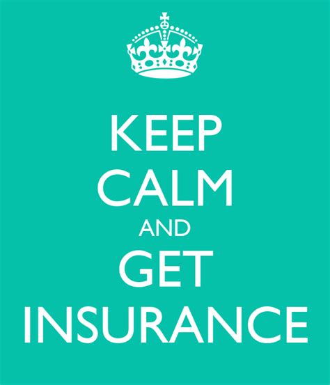 You can still shop for 2020 health insurance now and be covered by tomorrow. KEEP CALM AND GET INSURANCE Poster | Julia | Keep Calm-o-Matic