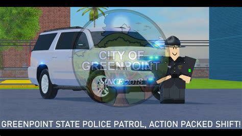 Greenpoint State Police Patrol Action Packed Shift City Of