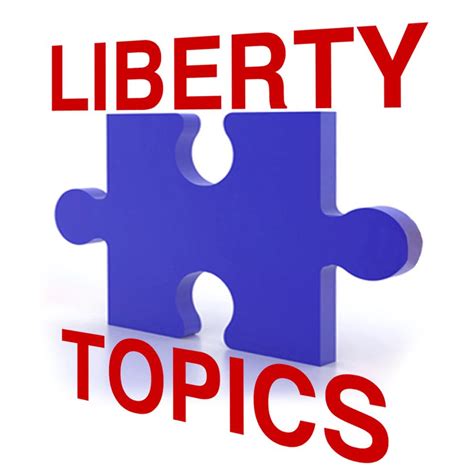 Liberty Topics
