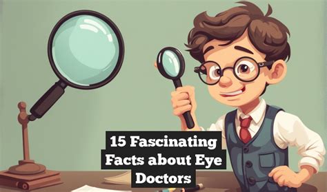 15 Fascinating Facts About Eye Doctors Factsquest