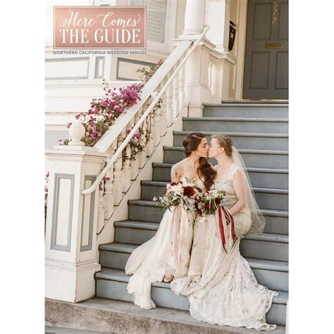 Here Comes The Guide Northern California Wedding Venues Edition 16