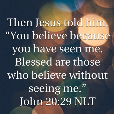 John 2029 Then Jesus Told Him “you Believe Because You Have Seen Me